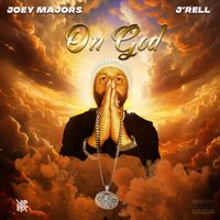 Joey Majors - On God (feat. J'Rell)