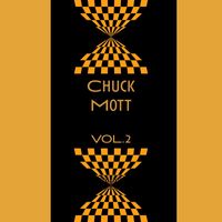 Chuck Mott - Chuck Mott, Vol. 2