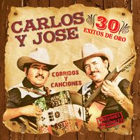 Carlos Y Jose - 30 Exitos de Oro