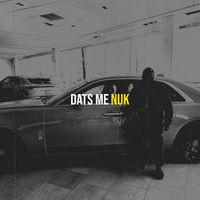 Nuk - Dats Me (Explicit)