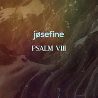 Jøsefine - Psalm VIII
