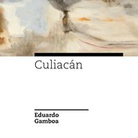 Eduardo Gamboa - Culiacán (Suite para Orquesta)