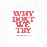 Jimmy Ricks - why don't we try