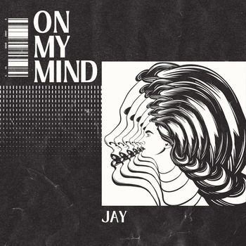 JAY - on my mind (Explicit)