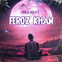 Feroz Khan - Mulakat