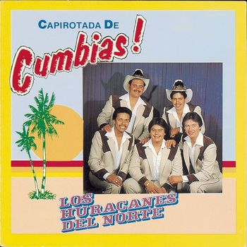 Los Huracanes Del Norte - Capirotada de Cumbias