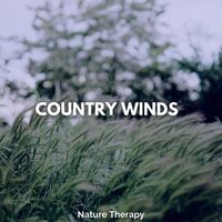 Nature Therapy - Country Winds
