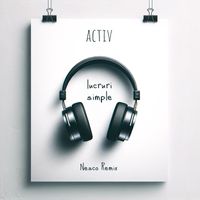 Activ - Lucruri simple (Nesco Remix)