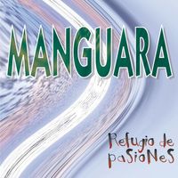 Manguara - Refugio de Pasiones