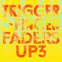 Triggerfinger - Faders Up 3 – Live in Brussels