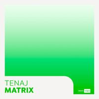 Tenaj - Matrix