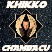 Khikko - Chambacu
