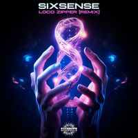 Sixsense - Loco Zipper (Remix)