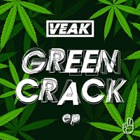 Veak - Green Crack EP