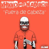 Khikko - Fuera de Cabeza