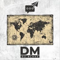 DJ Blass - DM (Explicit)