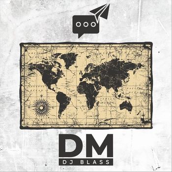 Dj Blass - DM (Explicit)