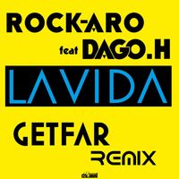 Rock-Aro - La Vida (Get Far Remix)