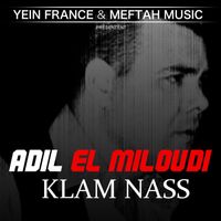 Adil El Miloudi - Klam Nass