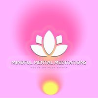 Mindful Mental Meditations - Breathing to Sleep