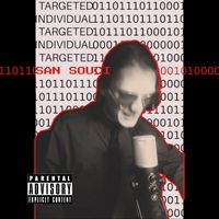 San Souci - Targeted Individual (Explicit)