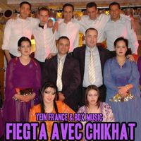 Fiegta, Chikhat - Mahanti Tabghi Roubla