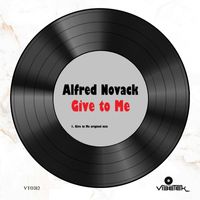 Alfred Novack - Give to Me