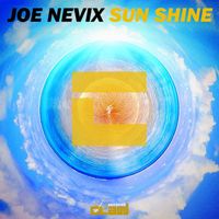 Joe Nevix - Sun Shine