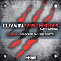 Joe Bertè - Claw in Amsterdam (Ade 2015 Selected by Joe Bertè)