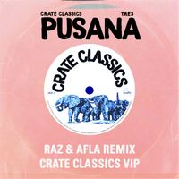 Crate Classics, Tres & Raz & Afla - Pusana Remix EP (Explicit)