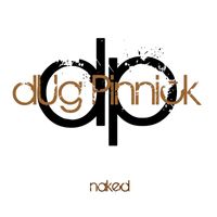 Dug Pinnick - Naked (2024 Remaster [Explicit])