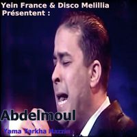 Abdelmoula - Yama Yarkha Nazzin