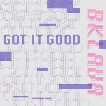 Bklava - Got It Good