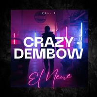 El Nene - Crazy Dembow