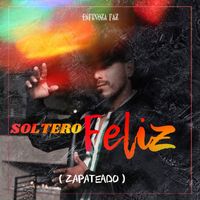 Espinoza Paz - Soltero Feliz (Zapateado)