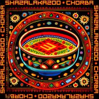 Shazalakazoo - Chorba