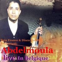 Abdelmoula - Abdelmoula Live in Belgique
