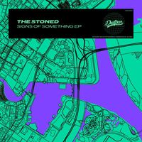 The Stoned - Signs of Something EP