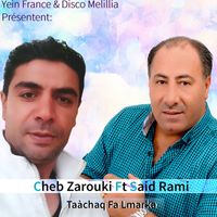 Cheb Zarouki - Taàchaq Fa Lmarka