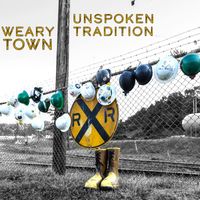 Unspoken Tradition - Weary Town