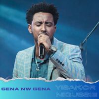 YISAKOR NIGUSSIE - Gena Nw Gena (Live)
