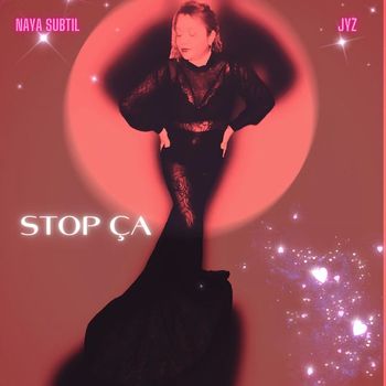 Naya subtil - STOP CA