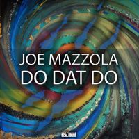 Joe Mazzola - Do Dat Do
