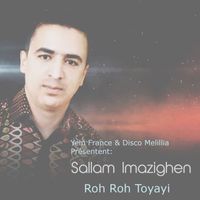 Sallam Imazighen - Roh Roh Toyayi