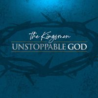 The Kingsmen - Unstoppable God