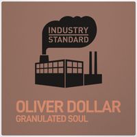 Oliver Dollar - Granulated Soul