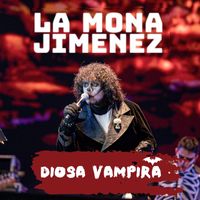 La Mona Jimenez - DIOSA VAMPIRA