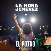 La Mona Jimenez - EL POTRO