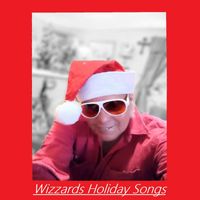 Wizzard - Wizzards Holiday Songs