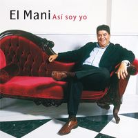 Jose Manuel El Mani - Asi Soy Yo